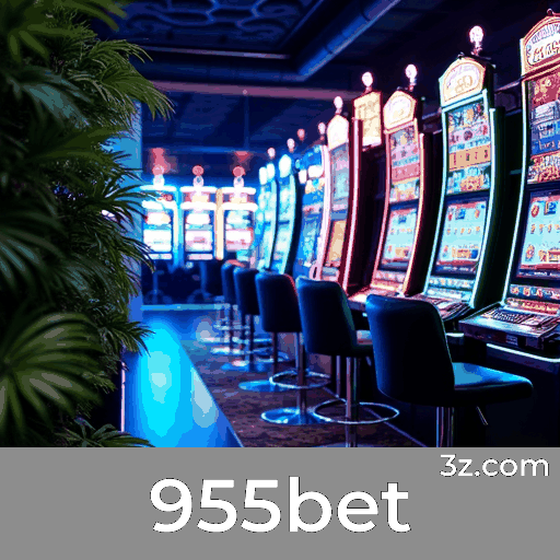 955bet: A Emoção dos Jogos de Cassino e Oportunidades de Ganhar